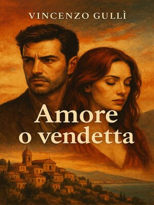 cover image of Amore o vendetta